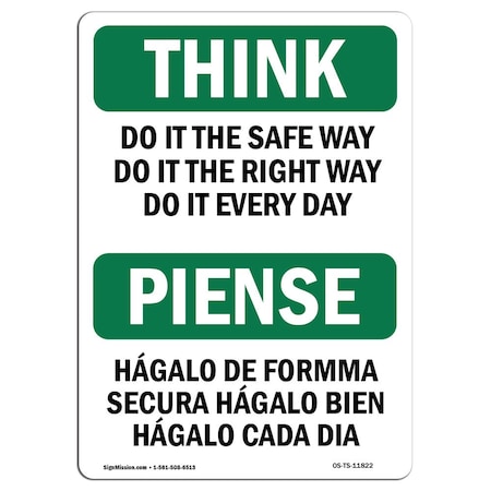 Signmission OSHA THINK Sign, Do It The Safe Way Bilingual, 7in X 5in Decal, 5" W, 7" L, Landscape OS-TS-D-57-L-11822